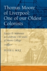 Image for Thomas Moore of Liverpool: One of Our Oldest Colonists