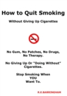 Image for How to quit smoking - without giving up cigarettes