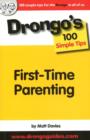 Image for First Time Parenting : Drongo&#39;s 100 Simple Tips