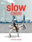 Image for Slow London