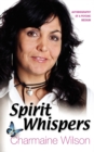Image for Spirit Whispers : Autobiography of a Psychic Medium