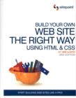 Image for Build your own web site the right way using HTML &amp; CSS
