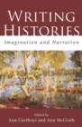 Image for Writing histories  : imagination &amp; narration
