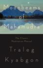 Image for Moonbeams of Mahamudra  : the classic meditation manual