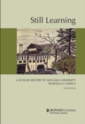 Image for Still Learning : A 50 Year History of Monash University Peninsula Campus
