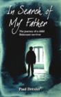 Image for In Search of My Father : The Journey of a Child Holocaust Survivor
