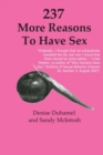 Image for 237 More Reasons To Have Sex