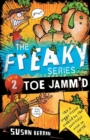 Image for Toe Jamm&#39;d : The Freaky Series Book 2