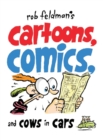 Image for Rob Feldman&#39;s Cartoons, Comics and Cows in Cars
