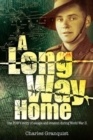 Image for Long Way Home : One POW&#39;s Journey of Escape and Evasion