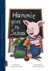 Image for Hammie Goes to School: Book One - The Adventures of Hammie
