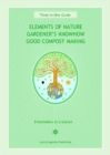 Image for Elements of Nature / Gardeners Know-How / Good Compost Making