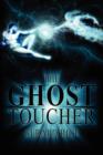 Image for The Ghost Toucher