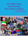 Image for The Bible Code and Australia The Garden of Eden