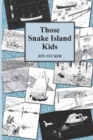 Image for Those Snake Island Kids