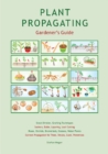 Image for Plant Propagating Gardener&#39;s Guide