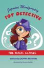 Image for Jazmine Montgomery - Toy Detective - The Magic Glasses