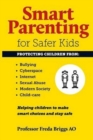 Image for Smart Parenting for Safer Kids : Helping Children to Make Smart Choices &amp; Stay Safe