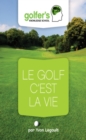 Image for Le Golf, c&#39;est la Vie