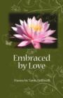Image for Embraced By Love