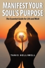 Image for Manifest Your Soul&#39;s Purpose