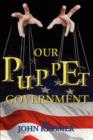 Image for Our Puppet Government