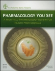 Image for Pharmacology You See
