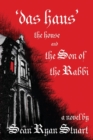 Image for &#39;Das Haus&#39; The House and the Son of the Rabbi : A Novel