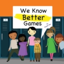 Image for We Know Better Games