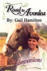 Image for Road to Avonlea: Conversions