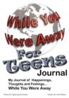 Image for While You Were Away : Absence Journal for Teens