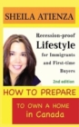 Image for How to Prepare to Own a Home in Canada : Recession-proof Lifestyle for Immigrants and First-time Buyers (Second Edition)