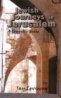 Image for Jewish Journeys in Jerusalem : A Tourist Guide