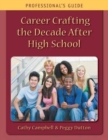 Image for Career Crafting the Decade After High School