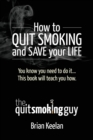 Image for How To Quit Smoking and Save Your Life