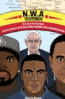 Image for N.W.a : The Aftermath: Exclusive Interviews with Dr. Dre, Ice Cube, Jerry Heller, Yella &amp; Westside Connection