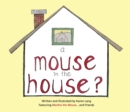 Image for Mouse in the House?