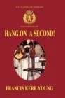Image for Hang on a Second! Hardback