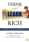 Image for Think and Learn Rich : Accelerated Learning in Higher Education