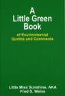 Image for Little Green Book : of Environmental Quotes and Comments