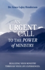 Image for An Urgent Call to the Power of Ministry