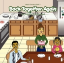 Image for Back Together Again (Maya&#39;s Journey Series - Book 3)