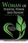 Image for Woman of Purpose, Power and Passion : An Anthology of Hope &amp; Direction