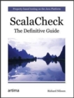 Image for Scala Check: The Definitive Guide: Property-Based Testing on the Java Platform