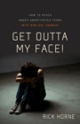Image for Get Outta My Face!