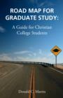 Image for Road Map for Graduate Study: A Guide for Christian College Students