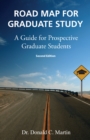 Image for Road Map for Graduate Study: A Guide for Prospective Graduate Students - Second Edition