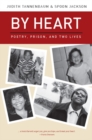 Image for By Heart : Poetry, Prison, and Two Lives