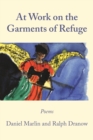 Image for At Work on the Garments of Refuge