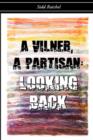 Image for A Vilner, a Partisan : Looking Back